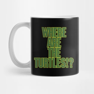 Where Are The Turtles!? **NEW FOR 2021** Mug